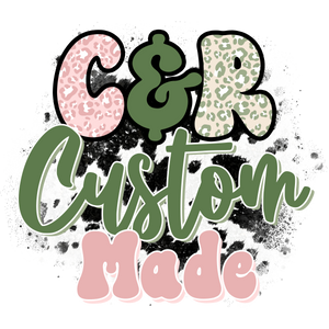 C&R Custom Made 
