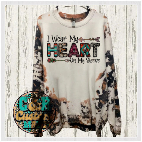 I wear my heart on my sleeve sweatshirt