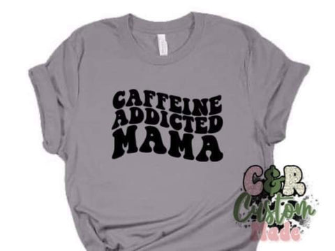 Caffeine addicted mama