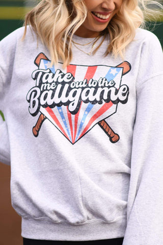 Take me out to the ball game Sweatshirt