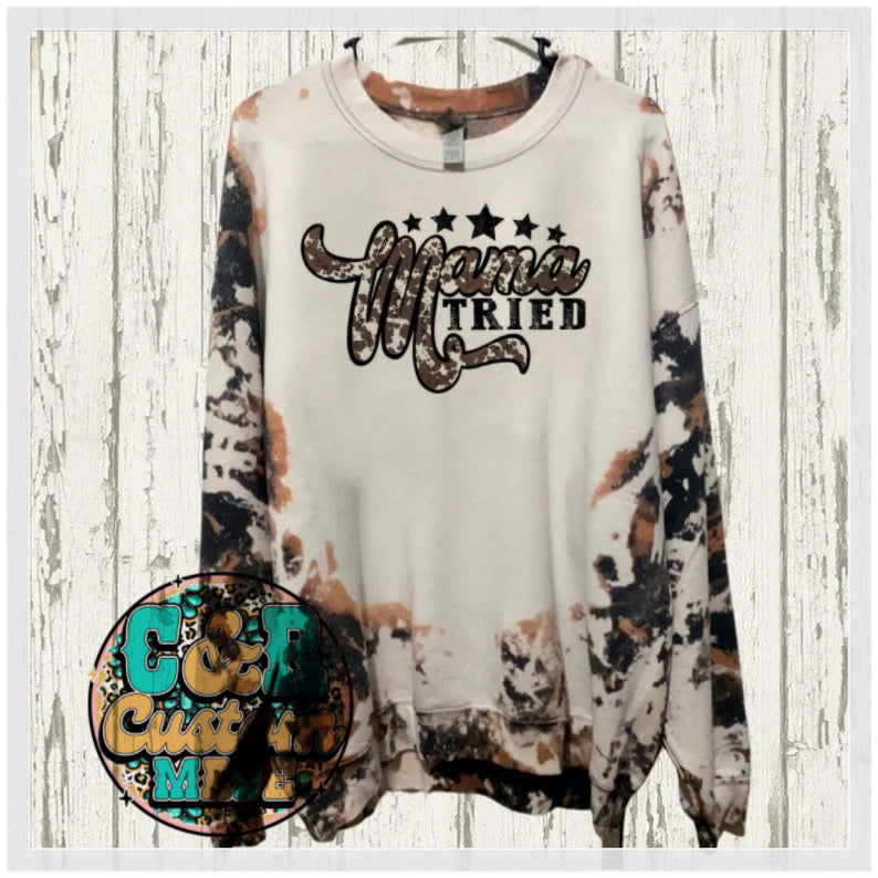 Cow Hyde mama tried bleached sweatshirt