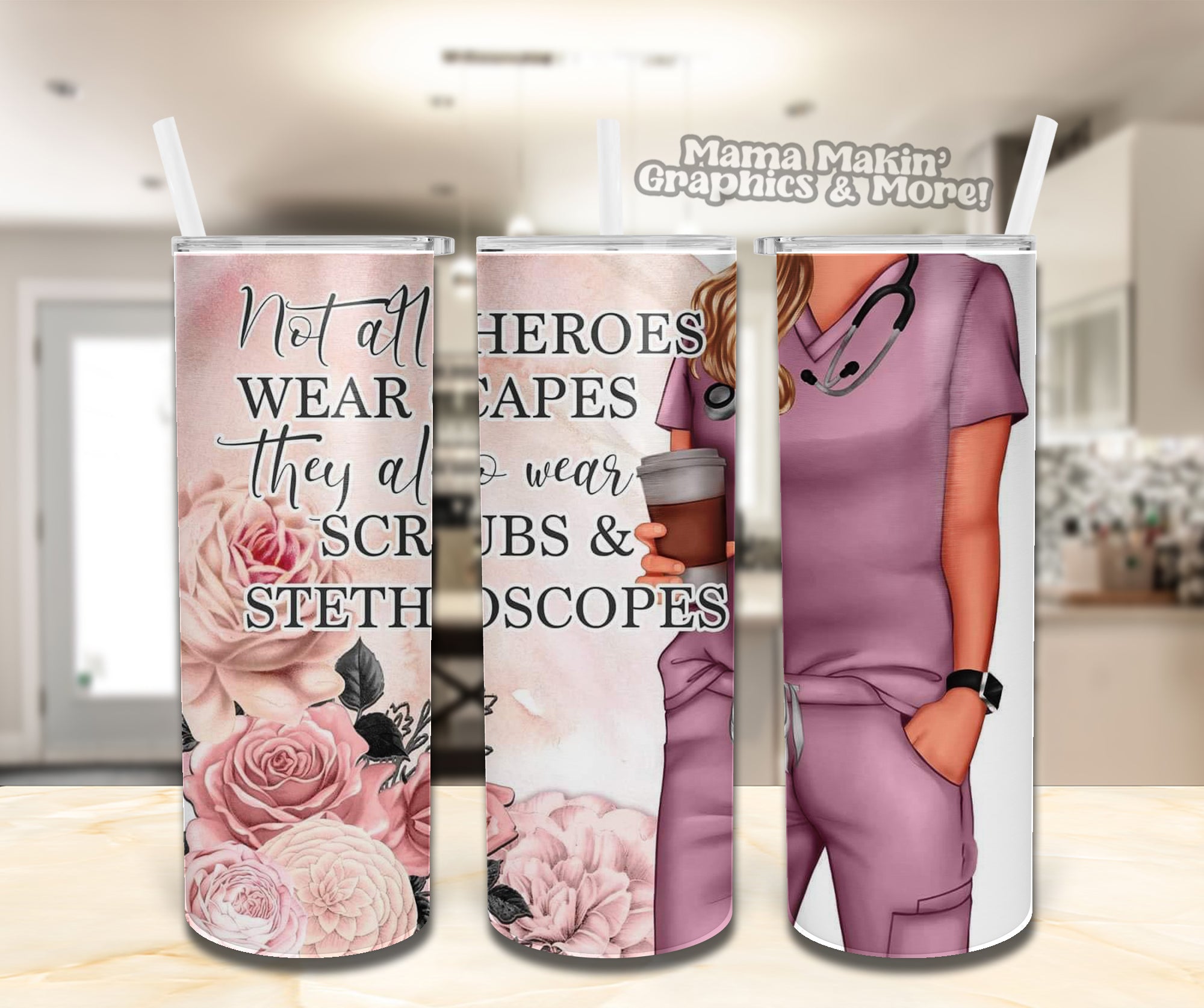 Nurse, Not all Hero's wear capes Tumbler 20oz.