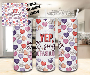 Still Single & Fabulous Tumbler 20oz.