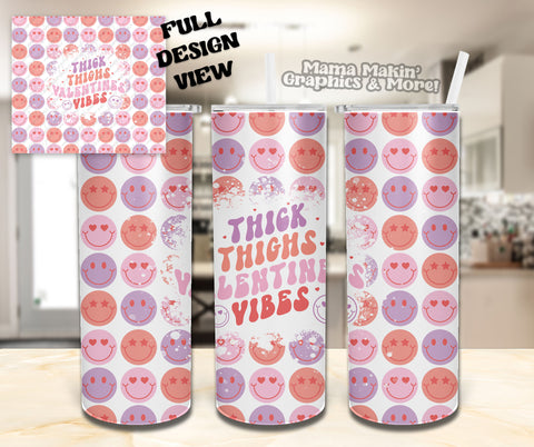 Thick Thighs Valentine's Vibes Tumbler 20oz.